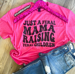 Feral Mama T-Shirt