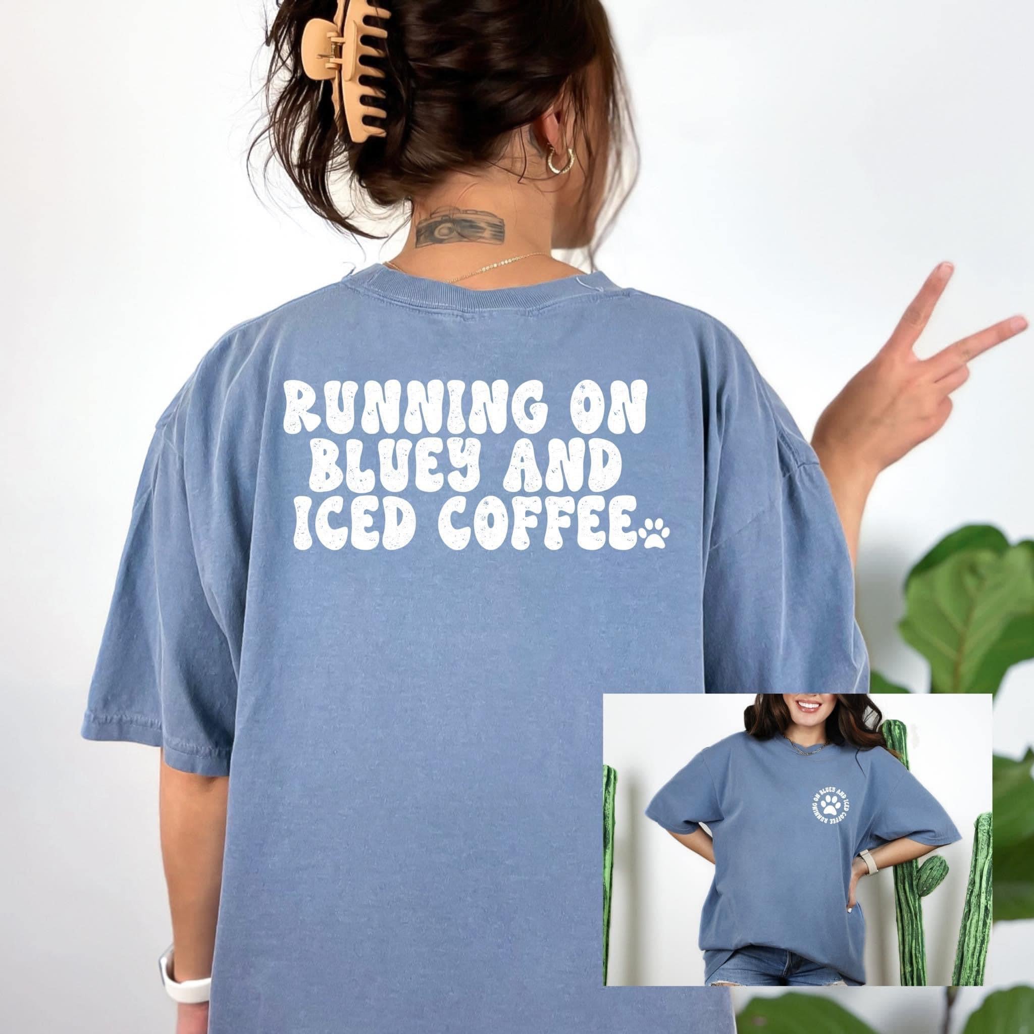 Iced Coffee and Bluey T-Shirt