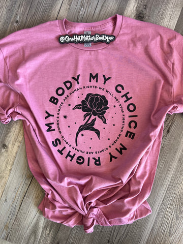 My Body, My Choice T-Shirt